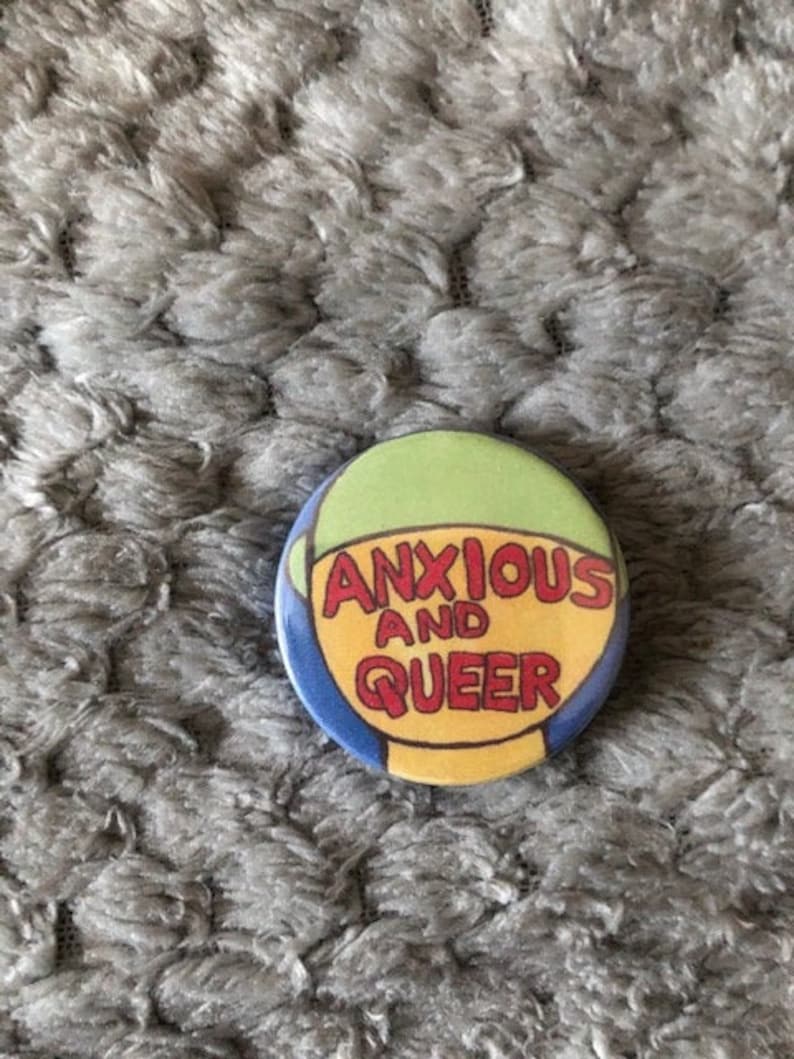 Anxious and Queer  Pin Badge Button image 1