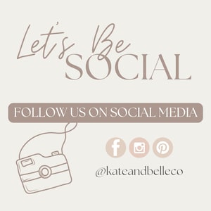 Op de afbeelding: Let's Be Social afbeelding met een camera-icoon, social media-iconen voor Facebook, Instagram en Pinterest, en de tekst "@kateandbelleco".