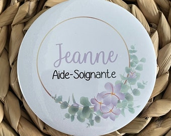 Badge SOIGNANTS 75 ou 58 mm pour infirmière, aide-soignante, sage-femme , médecin, pédiatre Chirurgien