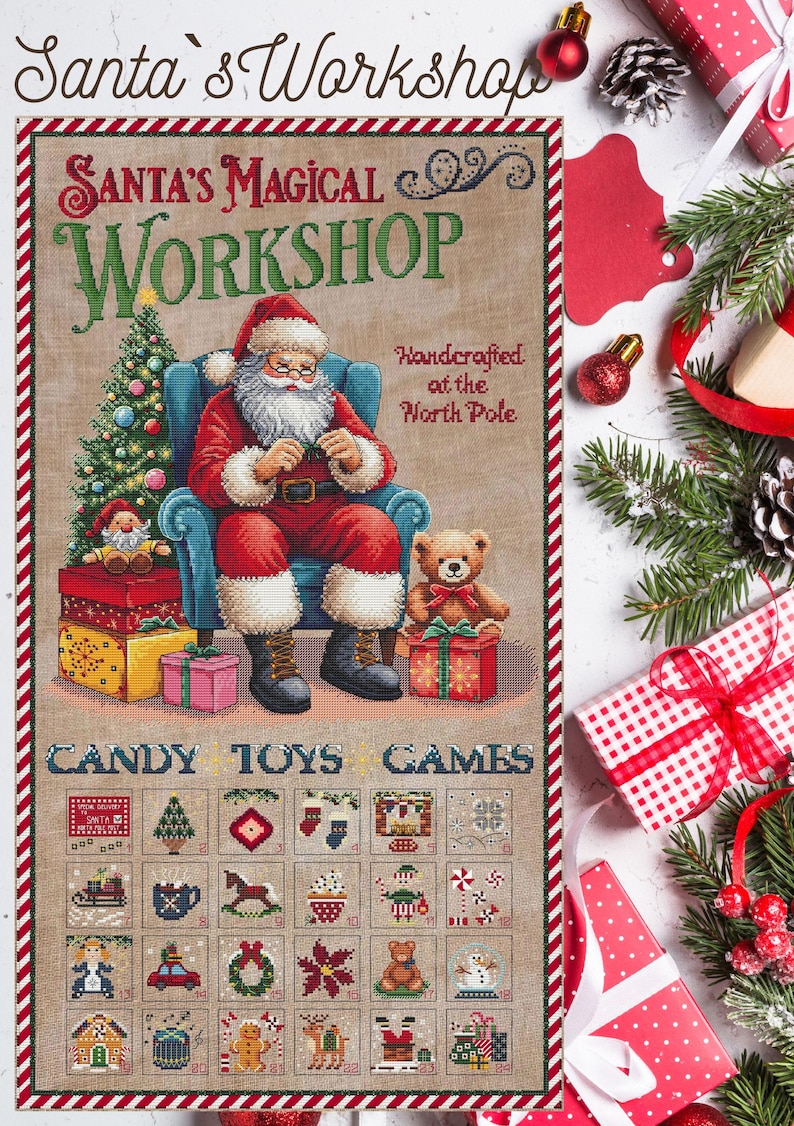 May include: A cross-stitch pattern featuring Santa Claus sitting in a chair with a teddy bear and a Christmas tree. The pattern includes a grid of 36 squares with different Christmas-themed images, including candy, toys, and games. The text "Santa's Magical Workshop" is at the top of the pattern, and the text "Handcrafted at the North Pole" is on the right side. The text "Candy Toys Games" is at the bottom of the pattern.