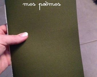 Cahier kaki pour "Mes poèmes" ou autre (personnalisation sur demande)