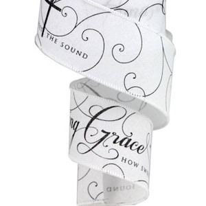 FREE SHIPPING - 10 Yards - 2.5" Wired Black and White Amazing Grace Ribbon - Christian Ribbon - Religious Ribbon