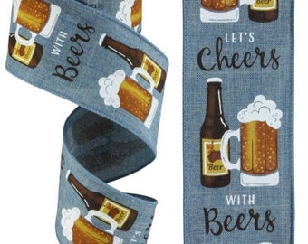 FREE SHIPPING - 10 Yards - 2.5" Wired Denim Background Let's Cheers with Beers Ribbon - Beer Ribbon - Everyday Ribbon - Bar Ribbon