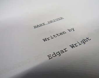 Baby Driver Script - Movie Script Replica
