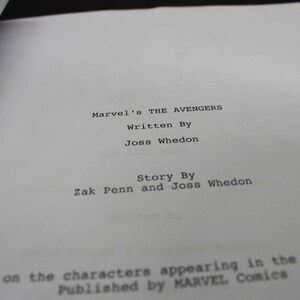 May include: A black and white image of a script for Marvel's The Avengers. The script is written by Joss Whedon and the story is by Zak Penn and Joss Whedon.