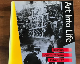 Art Into Life - Russian Constructivism (1914-1932) - Rizzoli New York