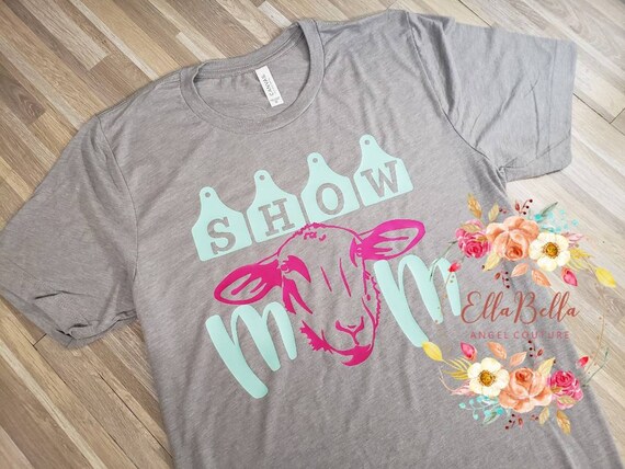 Show Mom Tshirt Cattle Eartag Livestock 