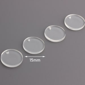 4 Clear Acrylic Circles, 15mm Disc, Transparent Acrylic Disc Clear, Lucite Charm, Acrylic Keychain, Acrylic Earring Blank Parts CN135-15-CLR