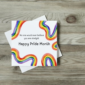 Personne ne croira jamais que vous êtes hétéro - Carte Happy pride - LGBTQ+ - Drapeau arc-en-ciel - Gay Pride - Carte de célébration - Félicitations - Amour