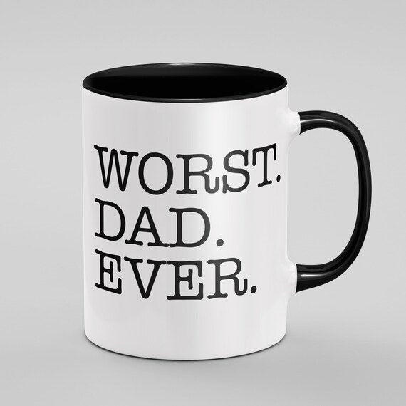 worst dad ever mug
