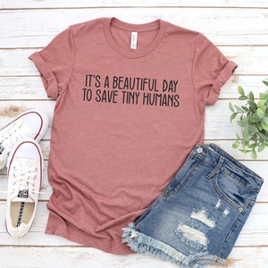 NICU Nurse Shirt: Save Tiny Humans, RN Gift