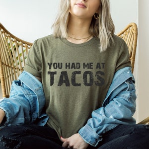 You Had Me At Tacos Unisex Jersey Short Sleeve Tee