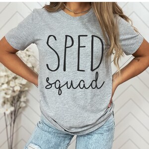 Sped Squad Shirt: Special Education Teacher Team Tee