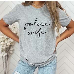 Police Wife Shirt: Law Enforcement Gift, Unisex Jersey Tee