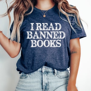 I Read Banned Books T-Shirt: Book Lover Social Justice Tee