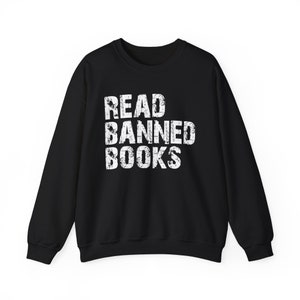 Read Banned Books Sweatshirt: Literary Book Lover Crewneck