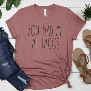 You Had Me At Tacos T-Shirt: Women&#39;s Funny Taco Tuesday Tee