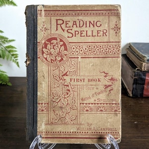 Antique School Book Reading Speller First Book William Campbell 1887