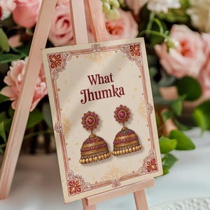 What Jhumka #1 / Jhumka Signage / Haldi Mehndi Decor Dholki Party Decor / Desi Wedding Earring Gift Download immediato Stampabile A1 Table Sign