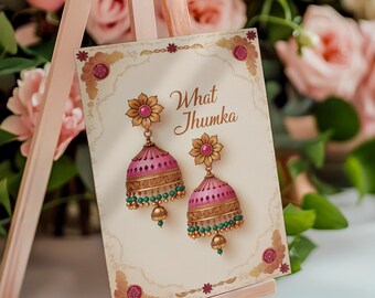 What Jhumka #4 | Jhumka Signage | Haldi Mehndi Decor Dholki Party Decor | Desi Wedding Earring Gift Instant Download Printable A2 Table Sign