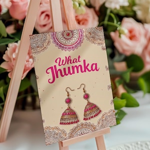 Quoi Jhumka #5 | Signalétique Jhumka | Décoration Haldi Mehndi Décoration de fête Dholki | Desi mariage boucle d'oreille cadeau téléchargement immédiat imprimable A1 Table Sign