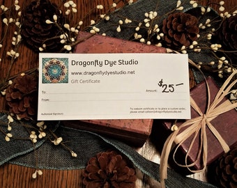 25.00 Gift Certificate to Dragonfly Dye Studio