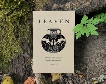 Leaven: The elemental magic of brewing & fermenting