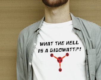 What The Hell Is A Gigowatt | DeLorean fan theme park shirt in Unisex, womens, racerback tank, and kids | Gift for Universal Studios trip