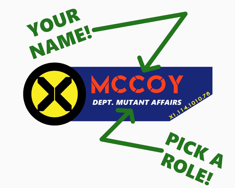 May include: A rectangular blue badge featuring a yellow and black circular X-Men logo on the left. The text MCCOY appears in orange, with DEPT. MUTANT AFFAIRS and X1.114.1010.78 in white. Green arrows point to the name and role areas.