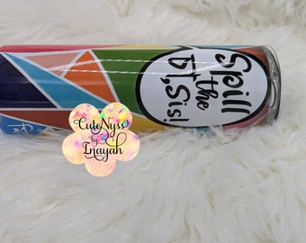 20oz spill the tea sis tumbler, Ramadan, Eid Gift, Party Favor, Eid ul Adha, Eid ul Fitr, bangladesh, cha, chai, Coffee cup, personalized