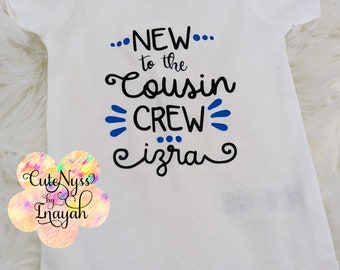 Personalized New to the Crew, Customized Newborn Baby outfit, sibling, cousin, Custom Baby Bodysuit, New Baby Announcement, Family Matching