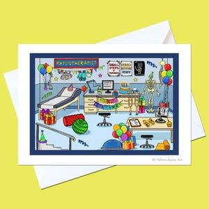 May include: A greeting card featuring a colorful cartoon illustration of a physiotherapy clinic decorated for a birthday. The scene includes a treatment table, skeleton model, crutches, exercise balls, medical equipment, and banners reading PHYSIOTHERAPIST and HAPPY BIRTHDAY.