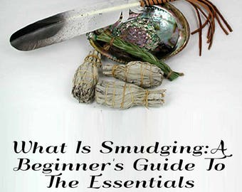 Printable Downloadable Ebook/What Is Smudging: A Guide To The Essentials/Clearing Ceremonies
