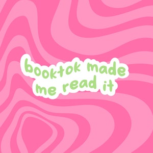 BookTok m'a fait lire l'autocollant, les autocollants de lecture, les autocollants de livre, les autocollants BookTok,