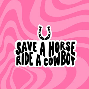 Save a Horse, Ride a Cowboy Sticker | Cowgirl Vibes Aufkleber, Cowboy Aufkleber, Disco Cowboy, Cowgirl Aesthetic, Cowboy Aesthetic