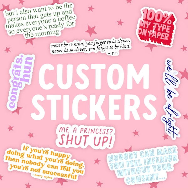 Custom Quote Sticker | Song Lyrics Stickers | Movie Quote | TV Show Quote | Inspirational Quote | Quote Stickers