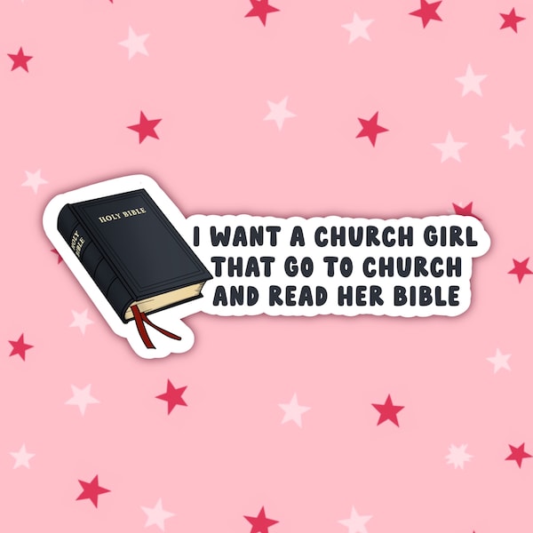 I Want a Church Girl, That Go To Church, and Read Her Bible | Vine | Vine Humour | Vine Stickers