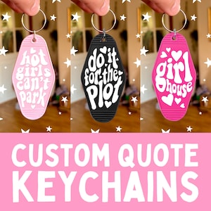 Custom Quote Keychain | Song Lyrics | Movie Quote | TV Show Quote | Inspirational Quote | Pink Motel Keychain