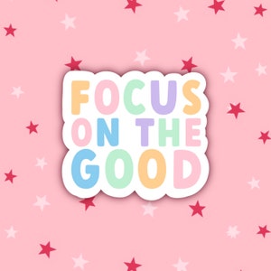 Focus On The Good |  Motivational Quotes | Motivation Stickers