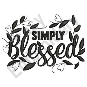 Simply Blessed - Machine Embroidery Design