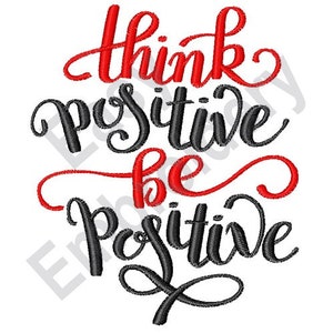 Pense Positivo Seja Positivo - Design de Bordado à Máquina