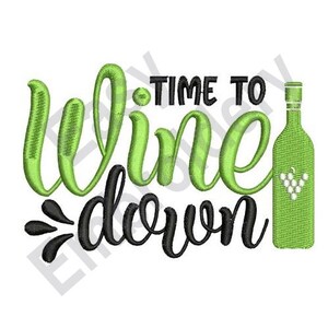 Wine Down - Machine Embroidery Design