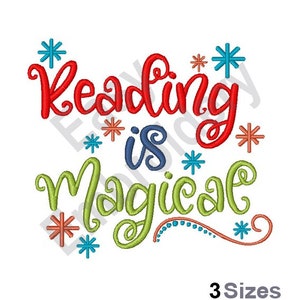 May include: Embroidered design with the text "Reading is magical" in colorful cursive font. The design is surrounded by small snowflake-like stars in various colors.