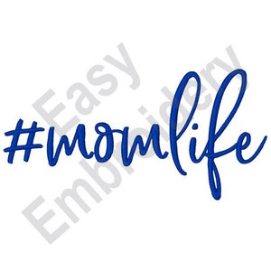 Mom Life - Machine Embroidery Design