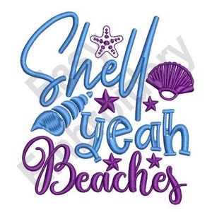 Pode incluir: Um desenho de bordado azul e roxo com o texto "Shell yeah Beaches" e vários ícones marinhos, incluindo conchas, estrelas do mar e uma concha de vieira.