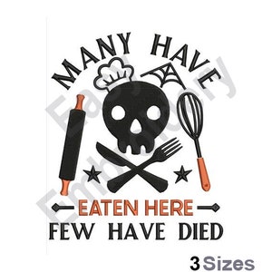 Many Have Eaten Here - Machine Embroidery Design - 3 Sizes