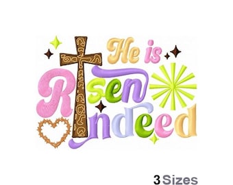 He Is Risen - Easter Machine Embroidery Design - 3 Sizes