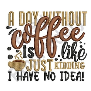 Coffee Addict - Machine Embroidery Design