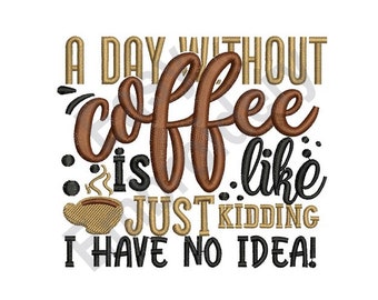Coffee Addict - Machine Embroidery Design