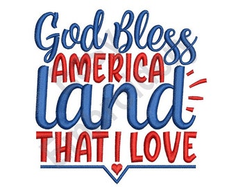 May include: Embroidered design with the text "God Bless America land that I love" in red and blue lettering. A small red heart is at the bottom of the design.